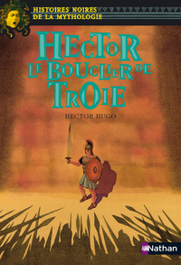 Hector Le bouclier de Troie