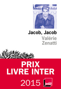 Jacob, Jacob - Prix du Livre Inter 2015