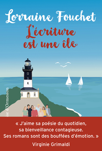 L'Écriture est une île : le nouveau roman feel-good et pétillant de Lorraine Fouchet, l'écrivaine aux 80.000 lecteurs