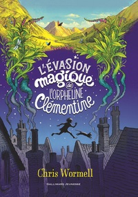 L'évasion magique de l'orpheline Clémentine