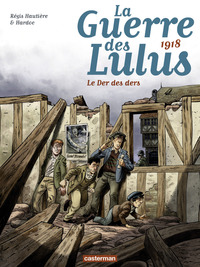 La Guerre des Lulus (Tome 5)  - 1918, Le der des ders