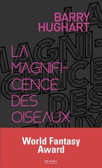 La magnificence des oiseaux