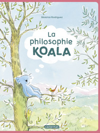 La philosophie Koala (Tome 1)