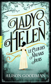 Lady Helen (Tome 1) - Le Club des Mauvais Jours