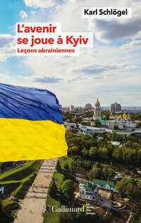 L'avenir se joue à Kyiv. Leçons ukrainiennes