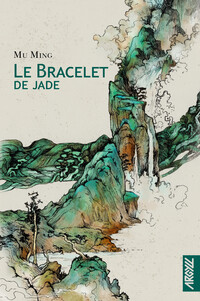 Le Bracelet de jade