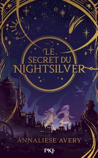 Le Secret du Nightsilver - tome 01