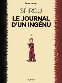 Le Spirou d'Emile Bravo - Tome 1 - Le journal d'un ingénu