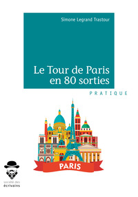 Le Tour de Paris en 80 sorties