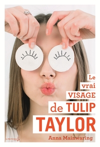 Le Vrai Visage de Tulip Taylor