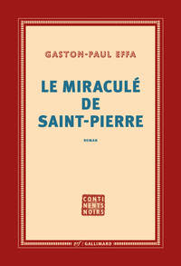 Le miraculé de Saint-Pierre