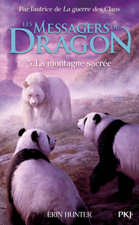 Les Messagers du Dragon - tome 03 : La montagne sacrée