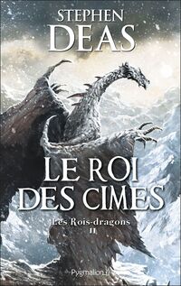 Les Rois-dragons (Tome 2) - Le Roi des cimes