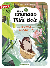 Les animaux de Mini-Bois (Tome 1) - Le cookie empoisonné