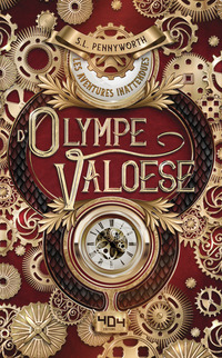 Les aventures inattendues d'Olympe Valoese - Roman young adult - Fantastique - Dès 15 ans
