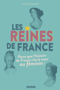 Les reines de France