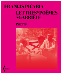 Lettres et poèmes à Gabriële