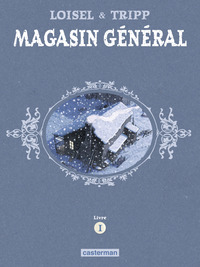 Magasin Général - L'Intégrale (Livre 1)