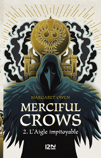 Merciful Crows - Tome 02 : L'aigle impitoyable