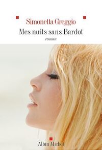 Mes nuits sans Bardot