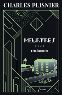 Meurtres **** - Feu dormant