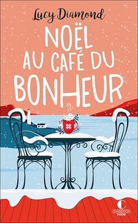 Noël au café du bonheur