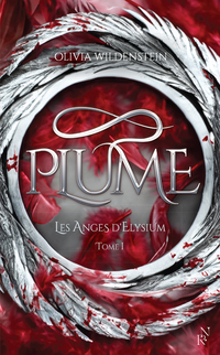 Plume. Les Anges d'Elysium Tome 1 - ROMANTASY