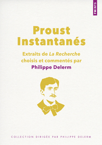 Proust. Instantanés