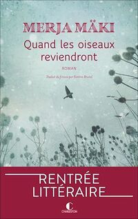 Quand les oiseaux reviendront