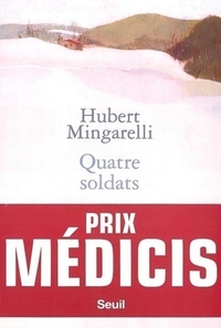 Quatre Soldats - Prix Médicis 2003