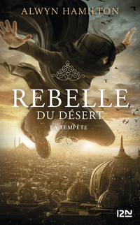 Rebelle du désert - tome 03 : La Tempête