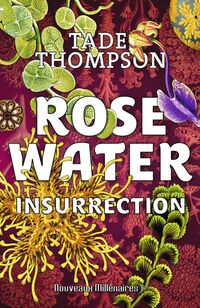 Rosewater (Tome 2) - Insurrection