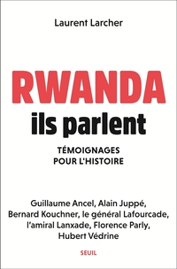 Rwanda, ils parlent - Témoignages pour l'histoire