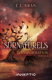 Surnaturels - #2 Transformation Partie 1