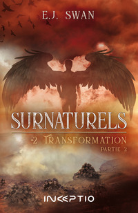 Surnaturels - #2 Transformation Partie 2