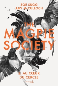 The Magpie Society tome 2
