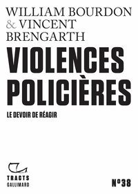 Tracts (N°38) - Violences policières. Le devoir de réagir