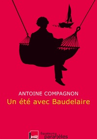 Un été avec Baudelaire