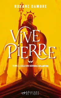 Vivepierre, tome 3